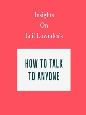 cover image of Insights on Leil Lowndes's How to Talk to Anyone